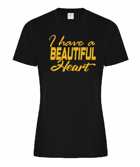 I Have a Beautiful Heart Shirt