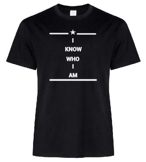 I Know Who I Am T-Shirt