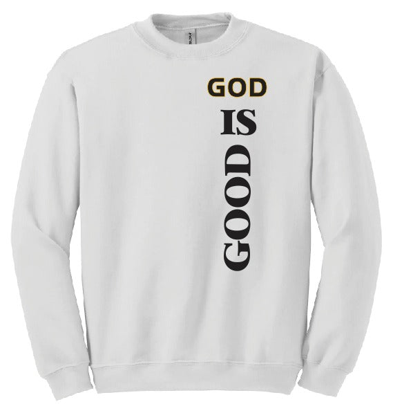 God is Good Sweatshirt