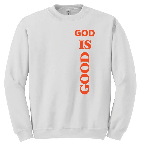 God is Good Sweatshirt