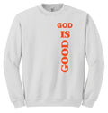 God is Good Sweatshirt