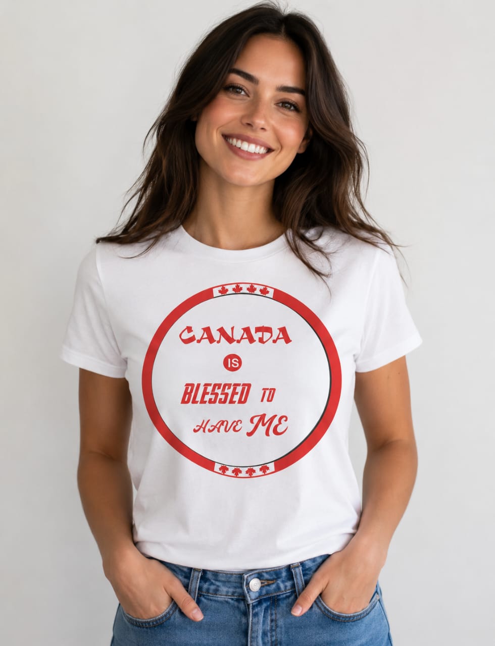 Canada is Blessed to have Me Shirt