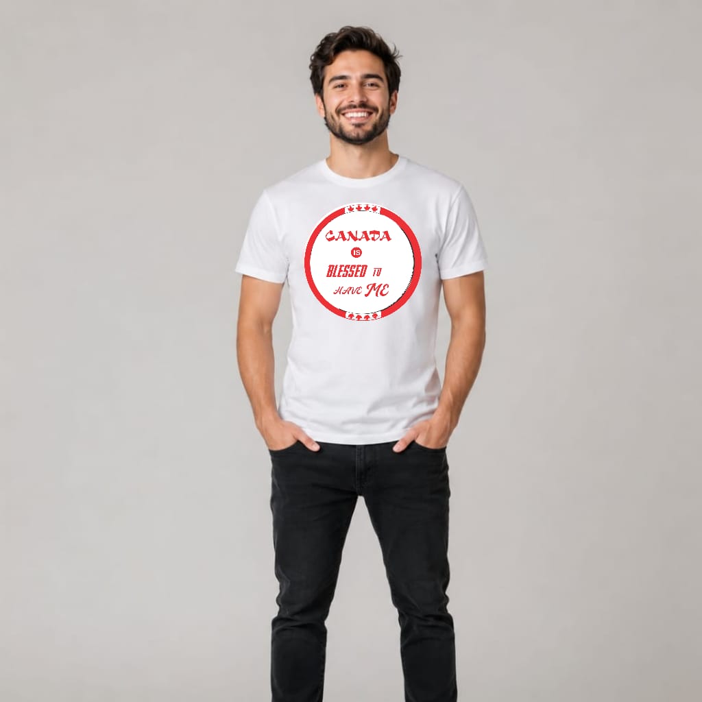 Canada is Blessed to have Me Shirt