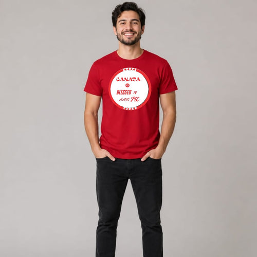 Canada is Blessed to have Me Shirt