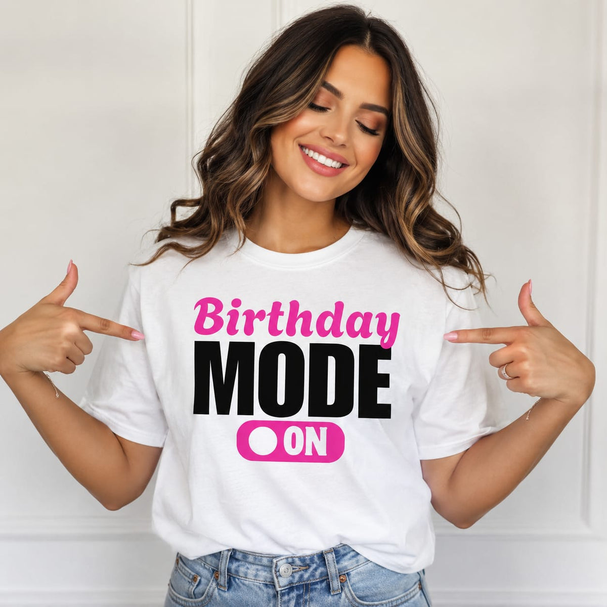 Birthday Mode On T-Shirt